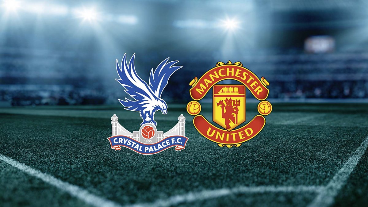 Crystal Palace vs Manchester United Betting Predictions and Odds